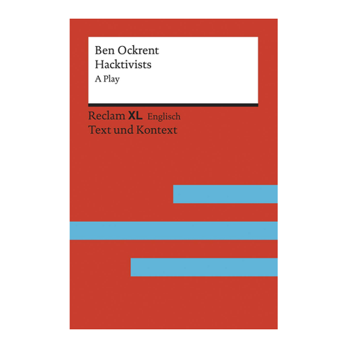 Bild von Ockrent, Ben: Hacktivists. A Play – Fremdsprachentexte Reclam XL
