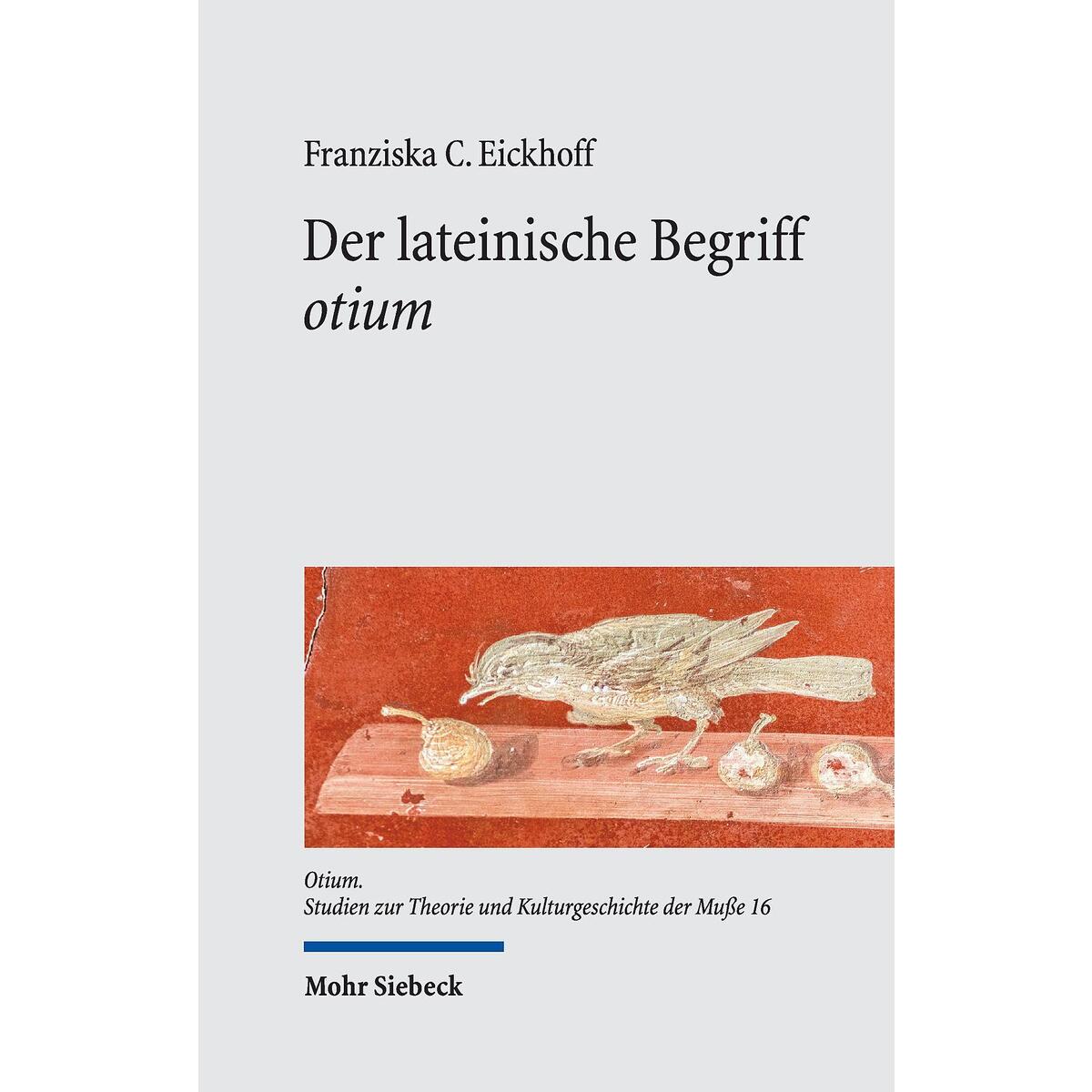 Bild von Der lateinische Begriff "otium"
