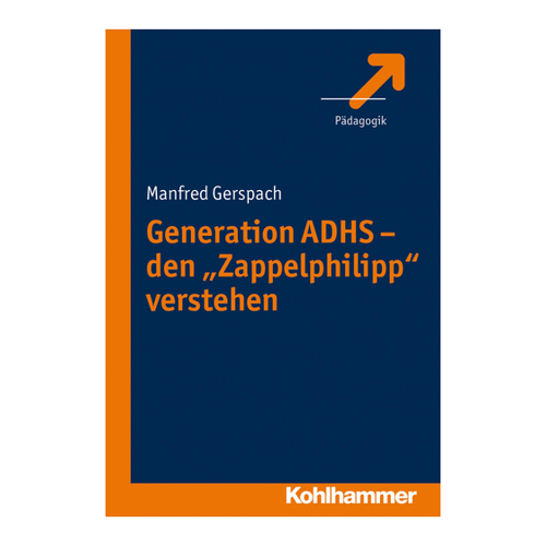 Bild von Generation ADHS - den "Zappelphilipp" verstehen