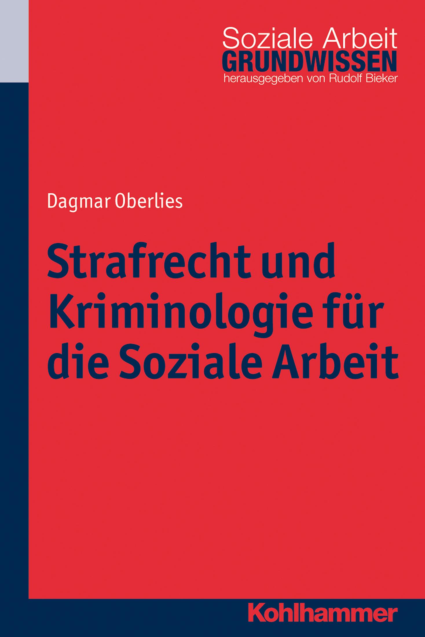Bild von Strafrecht und Kriminologie für die Soziale Arbeit (Grundwissen Soziale Arbeit 12)