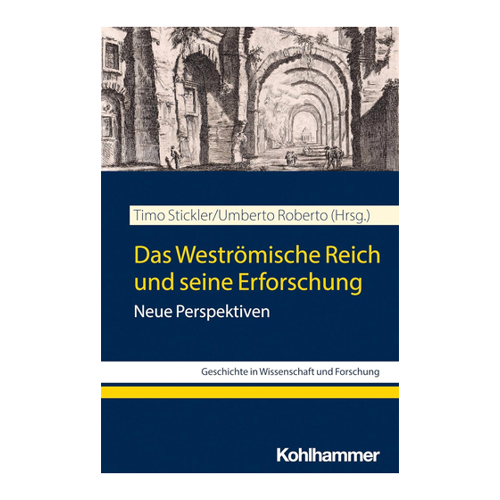 Bild von Das Weströmische Reich und seine Erforschung: Neue Perspektiven