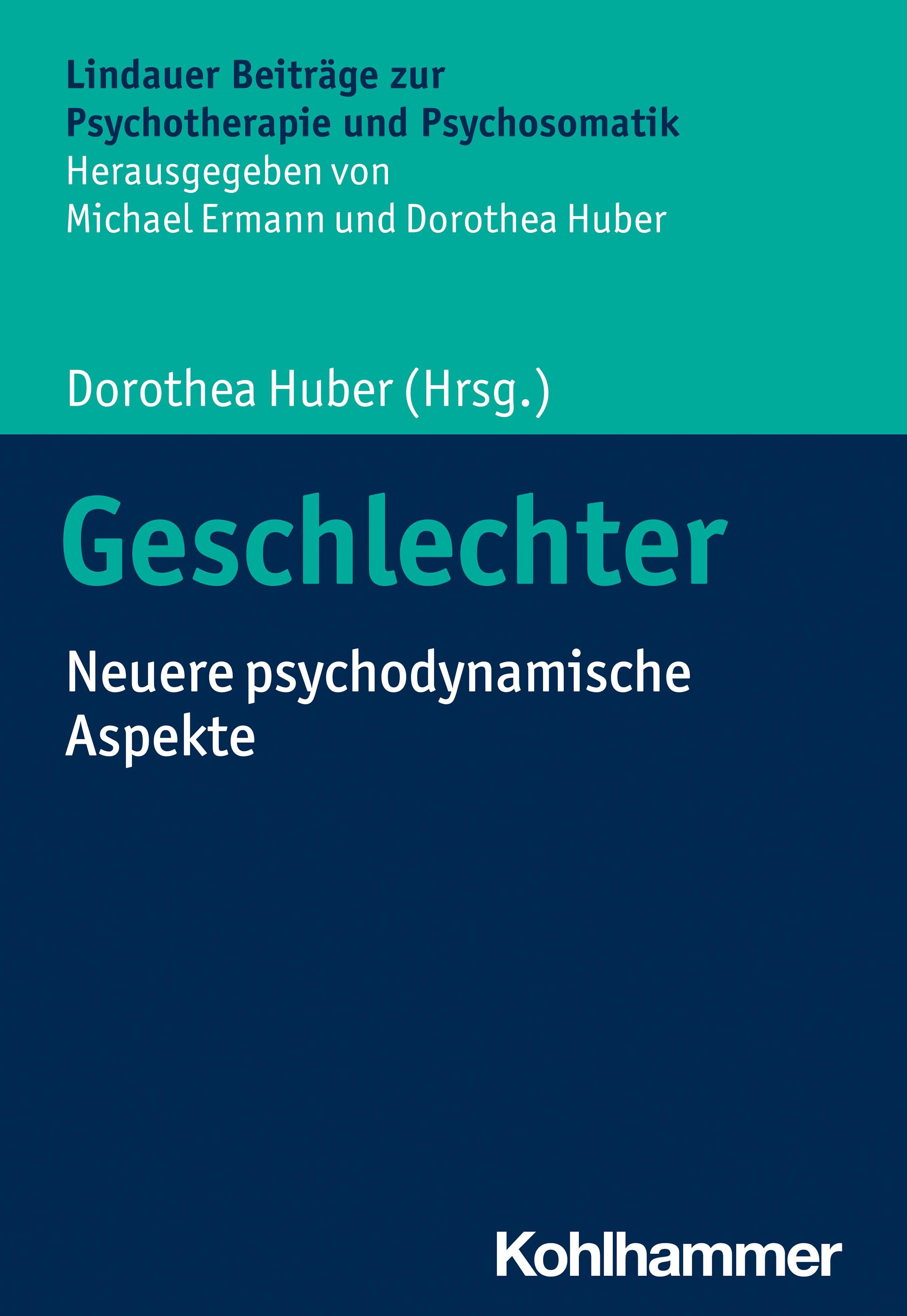 Bild von Geschlechter, Sachbücher von Bernhard Strauss, Michaela Sanders, Dorothea Huber, Marga Löwer-Hirsch