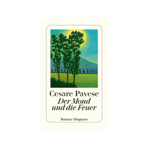 Bild von Der Mond und die Feuer - Ein zeitloser Klassiker von Cesare Pavese