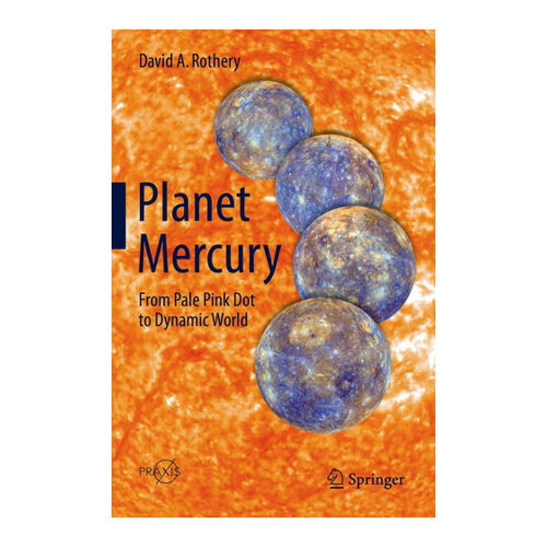 Bild von Planet Mercury: From Pale Pink Dot to Dynamic World (Springer Praxis Books)