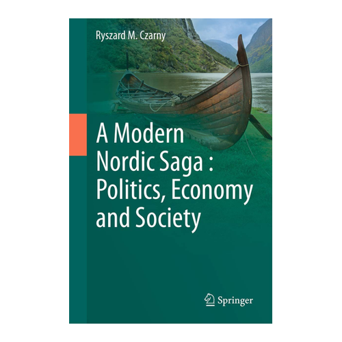 Bild von A Modern Nordic Saga: Politics, Economy and Society