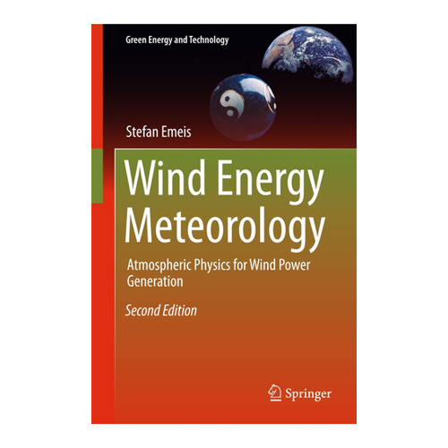 Bild von Emeis, Stefan: Wind Energy Meteorology - Atmospheric Physics for Wind Power Generation