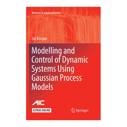 Bild von Modelling and Control of Dynamic Systems Using Gaussian Process Models