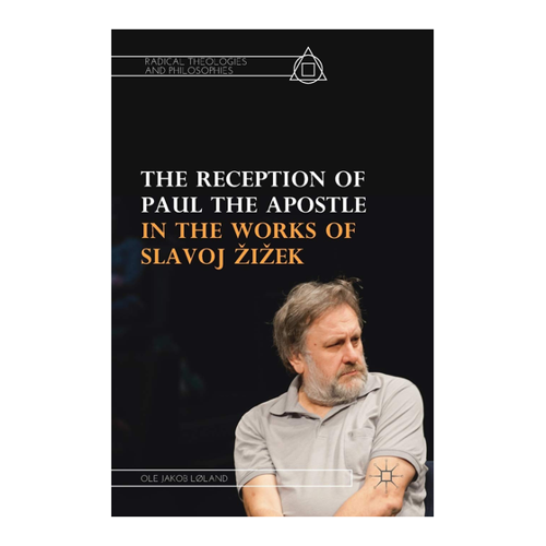 Bild von The Reception of Paul the Apostle in the Works of Slavoj Žižek