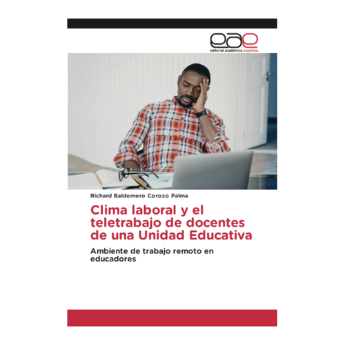 Bild von Clima laboral y el teletrabajo de docentes de una Unidad Educativa