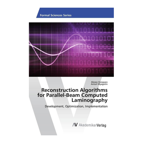 Bild von Reconstruction Algorithms for Parallel-Beam Computed Laminography: Development, Optimization, Implementation
