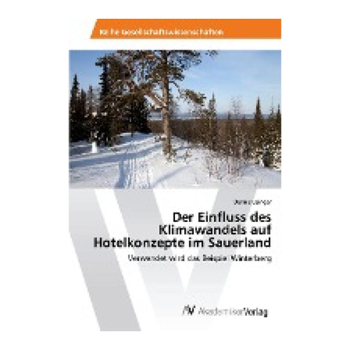 Bild von Der Einfluss des Klimawandels auf Hotelkonzepte im Sauerland