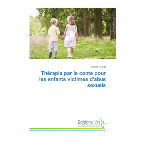Bild von Thérapie par le conte pour les enfants victimes d'abus sexuels - Josiane George