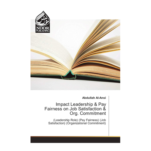 Bild von Impact Leadership & Pay Fairness on Job Satisfaction & Org. Commitment