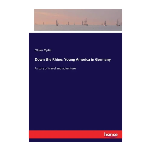 Bild von Down the Rhine: Young America in Germany