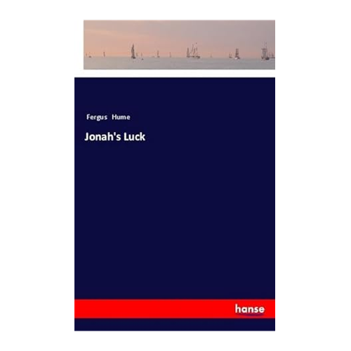 Bild von Fergus Hume: Jonah's Luck – Ein faszinierendes Taschenbuch