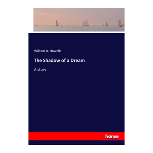 Bild von The Shadow of a Dream - Eine fesselnde Erzählung