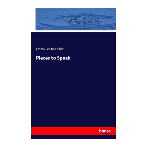 Bild von Pieces to Speak von Emma Lee Benedict: Ein faszinierendes Werk