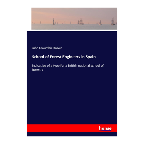 Bild von School of Forest Engineers in Spain – Ein wertvoller Nachdruck