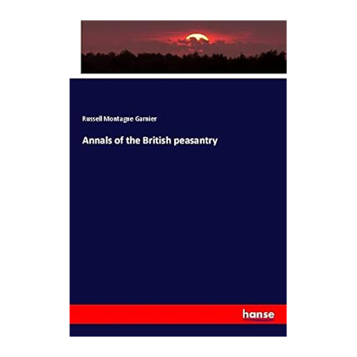 Bild von Annals of the British Peasantry von Russell Montague