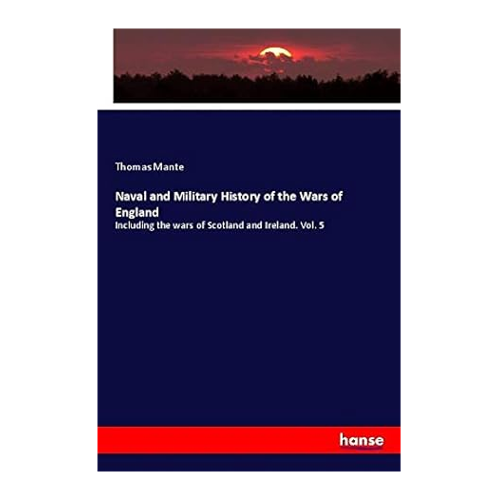 Bild von Naval and Military History of the Wars of England – Vol. 5