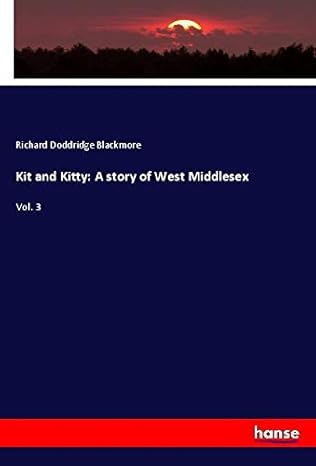 Bild von Blackmore, Richard Doddridge: Kit and Kitty: A story of West Middlesex