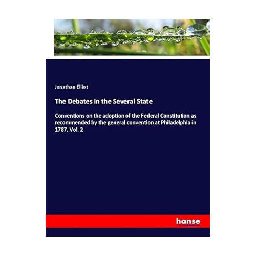Bild von The Debates in the Several State: Vol. 2
