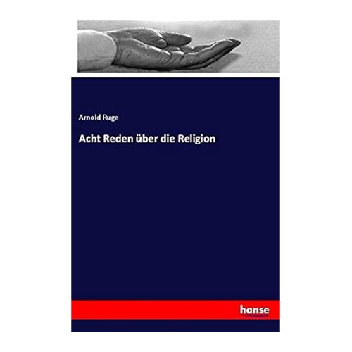 Bild von Acht Reden über die Religion von Arnold Ruge