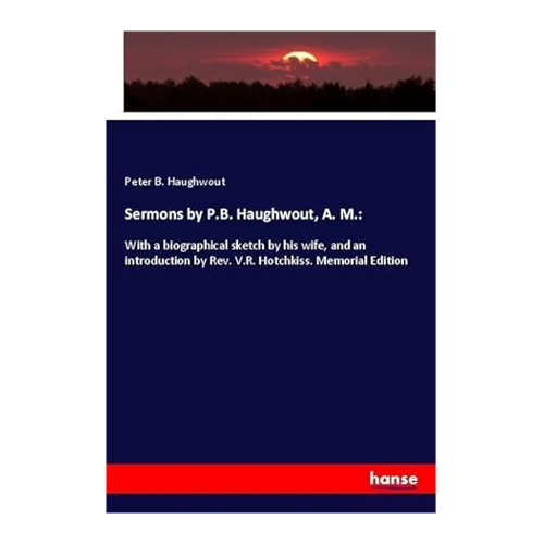 Bild von Sermons by P.B. Haughwout – Eine Memorial Edition