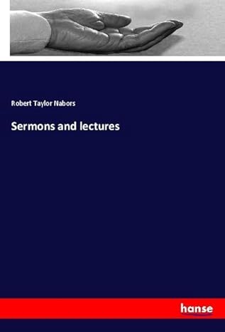 Bild von Sermons and lectures, Sachbücher von Robert Taylor Nabors