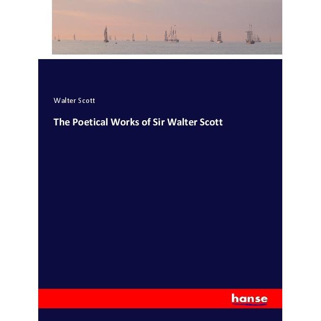 Bild von The Poetical Works of Sir Walter Scott, Belletristik von Walter Scott
