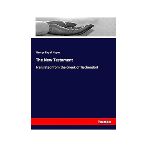 Bild von The New Testament: Translated from the Greek of Tischendorf