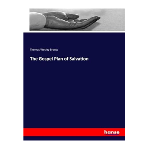 Bild von Brents, Thomas Wesley: The Gospel Plan of Salvation