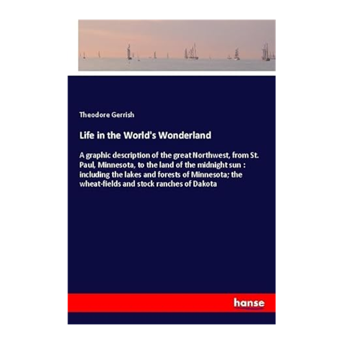 Bild von Life in the World's Wonderland von Theodore Gerrish