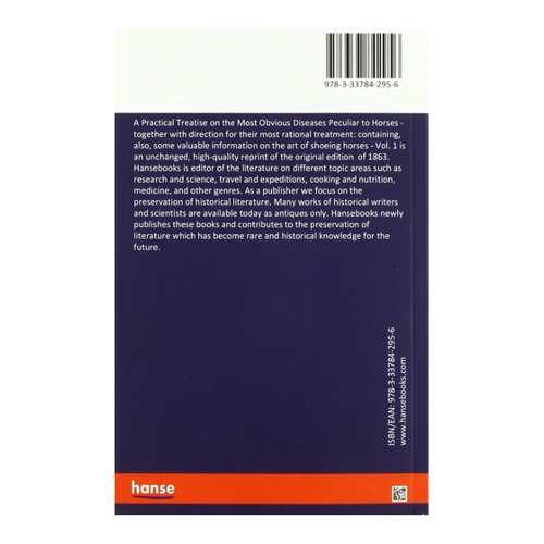 Bild von A Practical Treatise on the Most Obvious Diseases Peculiar to Horses