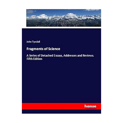 Bild von Fragments of Science: Eine Sammlung von Essays, Vorträgen und Rezensionen