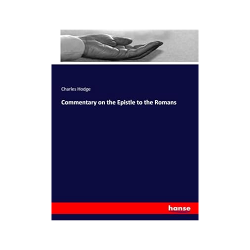 Bild von Charles Hodge: Commentary on the Epistle to the Romans