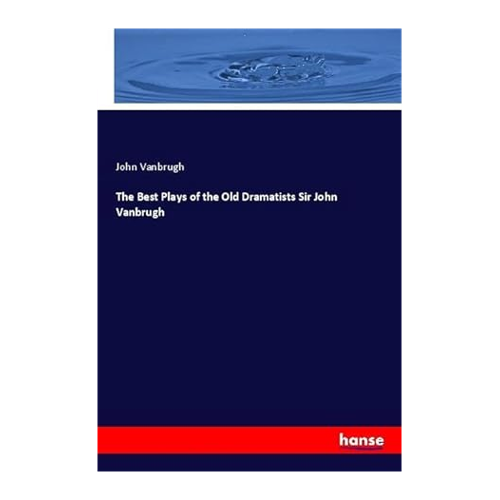 Bild von The Best Plays of the Old Dramatists Sir John Vanbrugh