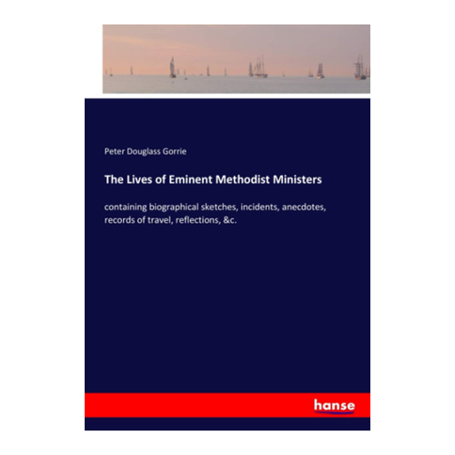 Bild von The Lives of Eminent Methodist Ministers