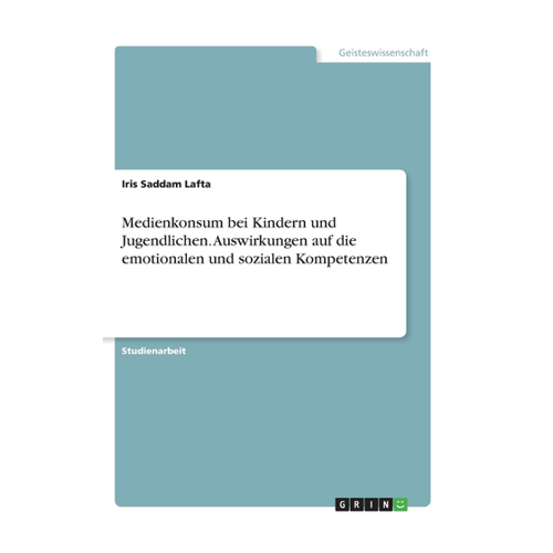 Bild von Medienkonsum bei Kindern und Jugendlichen - Auswirkungen auf die emotionalen und sozialen Kompetenzen