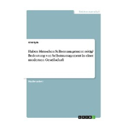 Bild von Anonymous: Haben Menschen Selbstmanagement nötig?