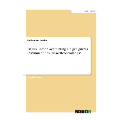 Bild von Ist das Carbon Accounting ein geeignetes Instrument des Umweltcontrollings?