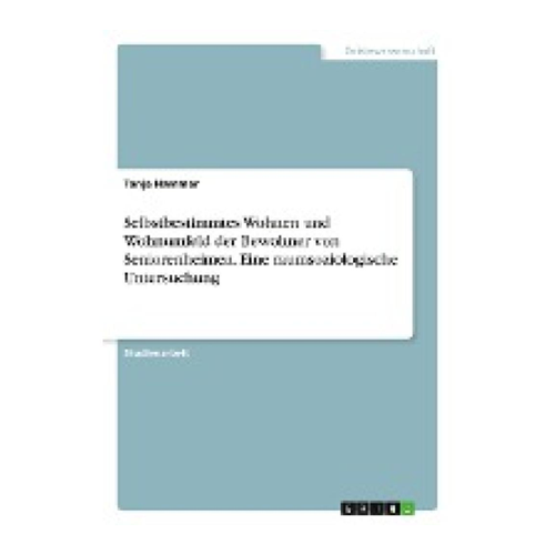Bild von Selbstbestimmtes Wohnen und Wohnumfeld der Bewohner von Seniorenheimen