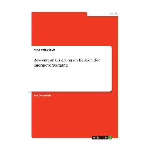 Bild von Feldbusch, Nina: Rekommunalisierung im Bereich der Energieversorgung