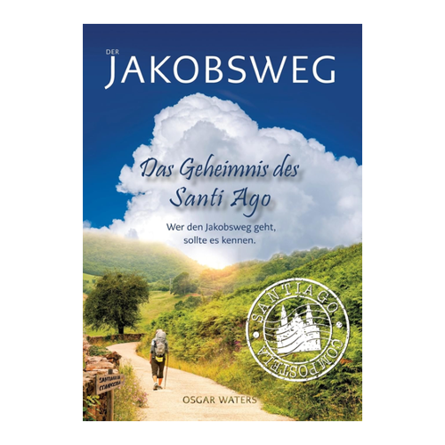 Bild von Waters, Osgar: DER JAKOBSWEG - Das Geheimnis des Santiago