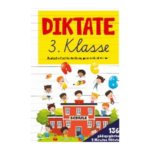 Bild von Collection, S & L Creative: Diktate 3. Klasse! Übungsheft für gute Schulnoten!