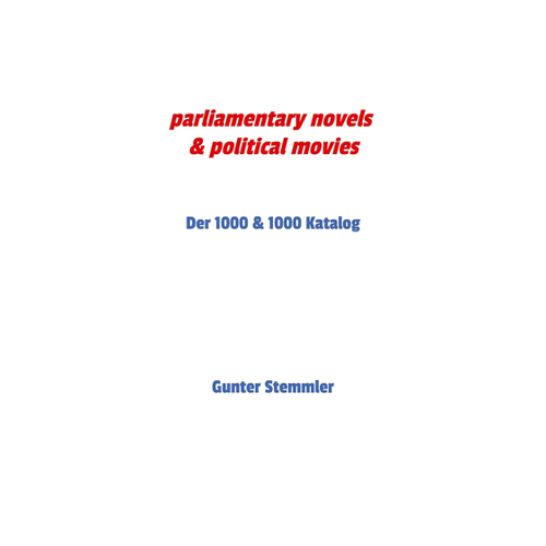 Bild von Parliamentary Novels & Political Movies: Der 1000 & 1000 Katalog