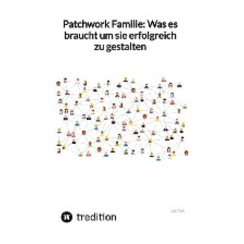 Bild von Jaltas: Patchwork Familie - Was es braucht um sie erfolgreich zu gestalten