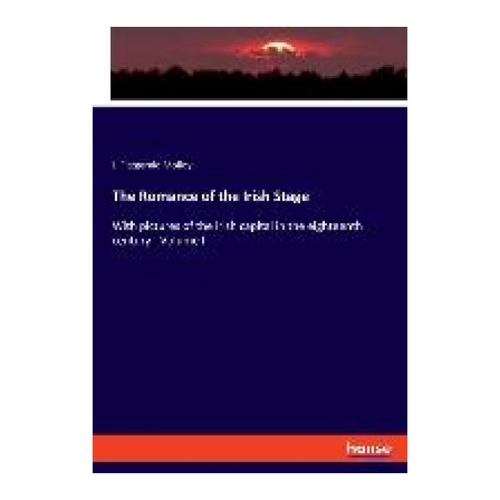 Bild von The Romance of the Irish Stage: Eine zeitlose Entdeckungsreise