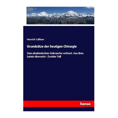 Bild von Grundsätze der heutigen Chirurgie: Ein wertvolles Nachschlagewerk