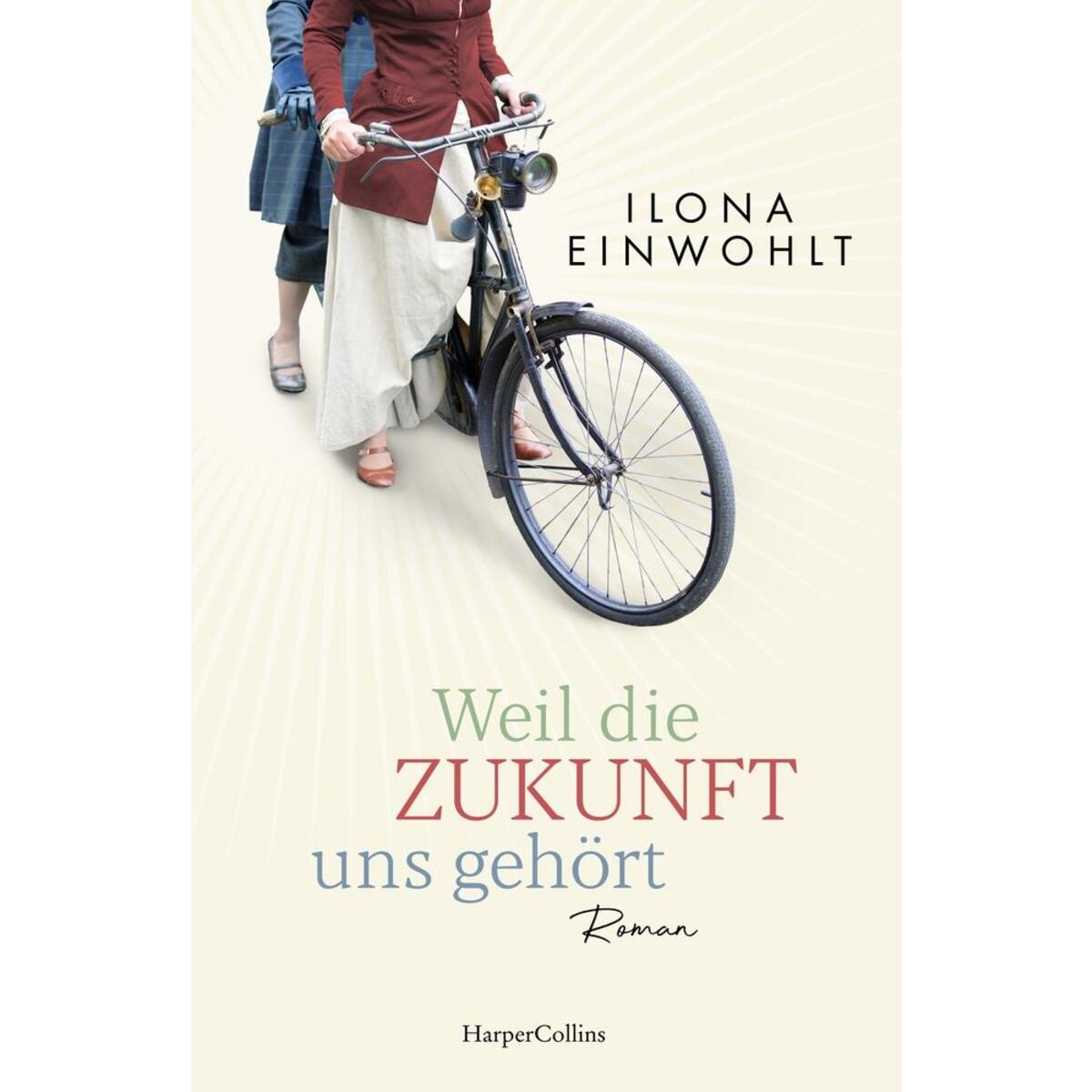 Bild von Einwohlt, Ilona: Weil die Zukunft uns gehört